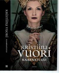 Kristiina Vuori / Kaarnatuuli. P.2016