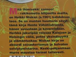 Mitä ihmisekki sannoo! - rakikometia hilijasilta mailta