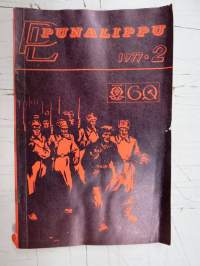 Punalippu 1977 vuosikerta - Karjalais-Suomalaisen SNT:n neuvostokirjailijain liiton kirjallis-taiteellinen ja yhteiskunnallis-poliittinen aikakausjulkaisu