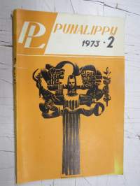 Punalippu 1973 vuosikerta - Karjalais-Suomalaisen SNT:n neuvostokirjailijain liiton kirjallis-taiteellinen ja yhteiskunnallis-poliittinen aikakausjulkaisu