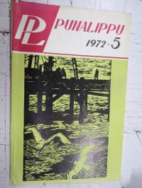 Punalippu 1972 vuosikerta - Karjalais-Suomalaisen SNT:n neuvostokirjailijain liiton kirjallis-taiteellinen ja yhteiskunnallis-poliittinen aikakausjulkaisu