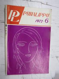 Punalippu 1972 vuosikerta - Karjalais-Suomalaisen SNT:n neuvostokirjailijain liiton kirjallis-taiteellinen ja yhteiskunnallis-poliittinen aikakausjulkaisu