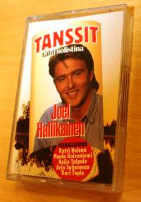 Tanssit tähtisolistina Joel Hallikainen, 1996 ;Mukana Katri Helena, Paula Koivuniemi,Reijo Taipale, Arja Saijonmaa, Kari Tapio. C-kasetti 0630-14532-4. Kokoelma