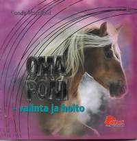 Oma poni - valinta ja hoito