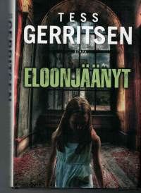 Tess Gerritsen/  Eloonjäämyt. P.2012