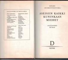 Alexandre Dumas / Kolme musketti  soturia / Aseisiin kaikki  kunikaan miehet. P..!966