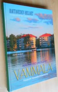 Rautaveden helmet. Kuvia Vammalasta, Vammalan seudusta, Rautavedestä ja Tyrvään Pyhän Olavin kirkosta