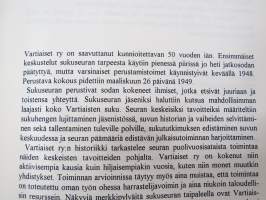 Vartiaiset ry 1949-1999 50-vuotishistoriikki (Vartiainen) sukuseuran historiikki -sukuhistoriaa / family history