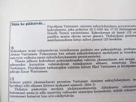 Vartiaiset ry 1949-1999 50-vuotishistoriikki (Vartiainen) sukuseuran historiikki -sukuhistoriaa / family history