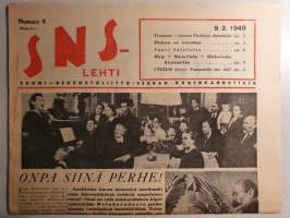 SNS-lehti Numero 6, 1949 Suomi-Neuvostoliitto seuran äänenkannattaja. mm Boris Savinkov kävelee ansaan ja paljastaa kaiken. Suuri salaliitto Neuvostoliittoa vastaan.