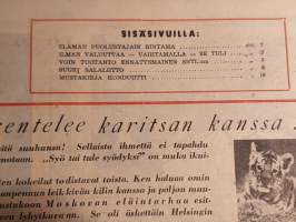 SNS-lehti N:o 14, 1949 Suomi-Neuvostoliitto seuran äänenkannattaja. Suuri salaliitto Neuvostoliittoa vastaan. Monet heistä palvelivat vakoilijoina useita ulkovaltoja