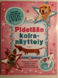 Pidetään koiranäyttely. Järjestä oma koira näyttely! Taittele kirjan mukana tulevista pahveista koiria ja viimeistele ne näyttelyyn.