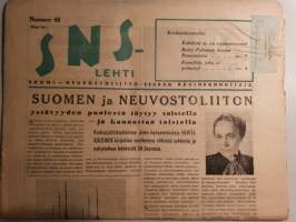 SNS-lehti N:o 48, 1948 Suomi-Neuvostoliitto seuran äänenkannattaja. mm Kahdesti se on epäonnistunut, suuri salaliitto Neuvostoliittoa vastaan, Sotakorvaus kuunareita