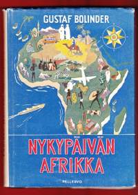 Nykypäivän Afrikka, 1948. Monipuolinen ja asiapitoinen kuvaus tuon ajan Afrikan taloudellisista ja poliittisista kysymyksistä