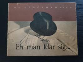 En man klär sig... Oy Stockmann Ab. I korthet om ordnar