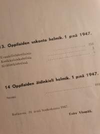 Kotkan yhteiskoulu ent. Uuraan yhteiskoulu 1946-1947  vuosikertomus.