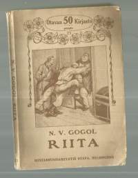 Riita : kertomus siitä, kuinka Ivan Ivanovits ja Ivan Nikiforovitsh riitaantuivatKirjaGogol, Nikolai ; Silvanto, Reino, Otava 1912.