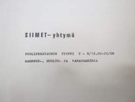Siimet puoliperävaunu Tyyppi T-8/12.00-20/GN Rakenne-, huolto-, ja varaosakirja / trailer manual, details