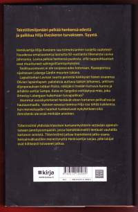 Tiikerinsilmä, 2016. 1.p. Tekstiilimiljonääri pelkää henkensä edestä ja palkkaa Hilja Ilveskeron turvakseen. Syystä.