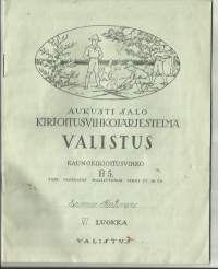 Aukusti Salo / Kirjoitusvihkojärjestelmä Valistus Kaunokirjoitusvihko B 5  IV luokka  täyteen kirjoitettu