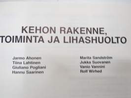 Kehon rakenne, toiminta ja lihashuolto