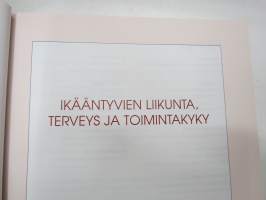 Ikääntyvien liikunta, terveys ja toimintakyky