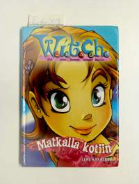 W.I.T.C.H., Matkalla kotiin