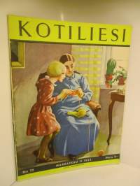 Kotiliesi 1935 / 22  -marraskuu Kansi Martta Wendelin, mm. suomalaisen sisun varjopuolia, Viitelöiminen vanha suomalainen käsityö, Astia- ja lasimallistoja