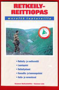 Retkeily- ja reittiopas mereltä tuntureille, 1996. -Kansallispuistot-Retkeilyalueet-Retkeilyreitit-Erämaiden vaellusreitit-luontopolut perhepatikointiin