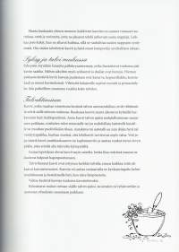 Puutarhan parhaaksi, 2009. Huvia ja hyötyä koko vuodeksi. Sekä vanhoja isoäidin niksejä ja uusinta tietoa puutarhanhoidosta. (puutarha, piha)