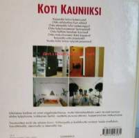 Koti kauniiksi - Ideoita kotiaan kunnostaville