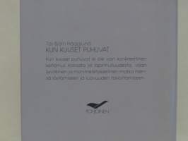 Kun kuuset puhuvat