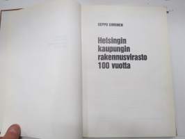 Helsingin kaupungin rakennusvirasto 100 vuotta 1878-1978