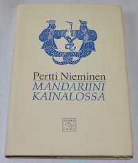 Mandariini kainalossa   Kirjoituksia vanhan Kiinan kulttuurista, eritoten runoudesta