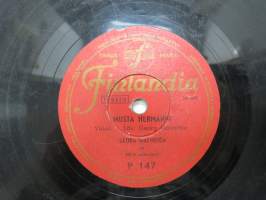 Finlandia P 147, Georg Malmstén - Puomien partahilla /  Musta Hermanni -savikiekkoäänilevy / 78 rpm 10&quot; record