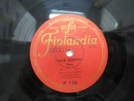 Finlandia P 136, Viljo Vesterinen - Calle Schewen / Yrjö Saarnion polkkayhtye - Tyttöni -savikiekkoäänilevy / 78 rpm 10&quot; record