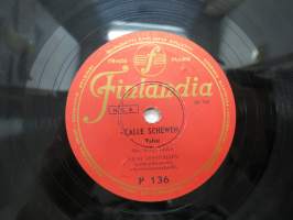 Finlandia P 136, Viljo Vesterinen - Calle Schewen / Yrjö Saarnion polkkayhtye - Tyttöni -savikiekkoäänilevy / 78 rpm 10&quot; record