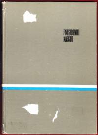 Presidenttikaskut - kaskuja ja tarinoita tasavallan kahdeksasta päämiehestä. 1961.