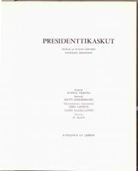 Presidenttikaskut - kaskuja ja tarinoita tasavallan kahdeksasta päämiehestä. 1961.