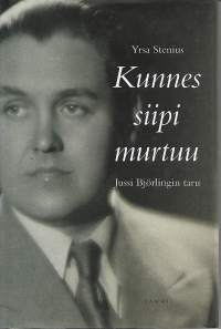 Kunnes siipi murtuu. Jussi Björlingin taru