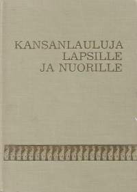 Kansanlauluja lapsille ja nuorille