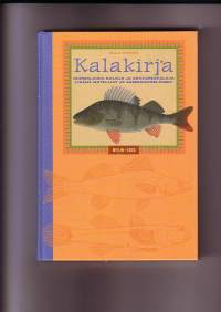 Kalakirja - suomalaisia kaloja ja akvaariokaloja lisänä matelijat ja sammakkoeläimet