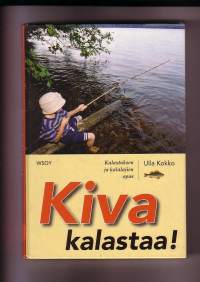 Kiva kalastaa! Kalastuksen ja kalalajien opas