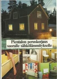 Pientalon peruskorjaus suoralle sähkölämmitykselle 1983