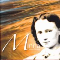 Minna onnea etsimässä - Minna Canth, 2005.  Kirja on uudenlainen tulkinta Minnan elämästä ja arvoista, joita hän edusti ja joista hän  rohkeasti kirjoitti ja puhui.
