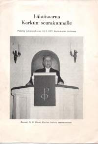 Lähtösaarna Karkun seurakunnalle 24.6.1972