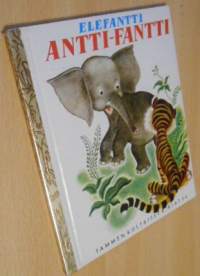 Elefantti Antti-Fantti Tammen Kultaiset kirjat 54