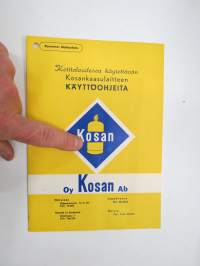 Kosan - kotitaloudessa käytettävän Kosankaasulaitteen käyttöohjeita