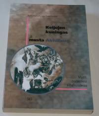 Keijujen kuningas ja musta Akhilleus Myytit modernissa kirjallisuudessa