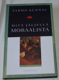 Mitä jäljellä moraalista